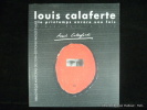 Louis Calaferte, le printemps encore une fois. Traces dans la ville. Exposition Bibliothèque municipale de Lyon 16 avril-8 juin 1996.. Cat. ...