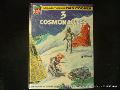 Dan Cooper. 3 Cosmonautes. Une histoire du journal de Tintin.