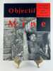 Objectif Mine. Photographies Désiré DELEUZE. Textes Alain FORT & Jean-Jacques STASSEN
