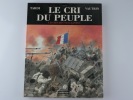 Le Cri du peuple, tome 3 : Les Heures sanglantes. Tardi. Jean Vautrin