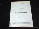 Le style de Paul Verlaine ( Chapitre 1 à 6). Cuenot Claude. Verlaine Paul.