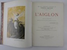 Oeuvres complètes illustrées. L'Aiglon drame en six actes, en vers. Représenté pour la premiere fois au theatre Sarah-Bernhardt, le 15 mars 1900. ...