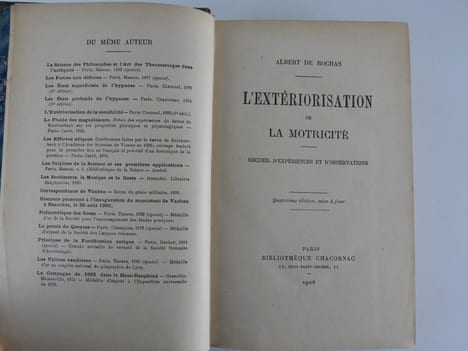 L'extériorisation de la motricité. Recueil d'expériences et d'observations. 4° édition mise à jour. Albert de ROCHAS