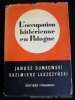 L'occupation hitlérienne en Pologne.. Gumkowski Janusz. Leszczynski Kazimierz