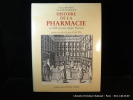 Histoire de la pharmacie ou 7000 ans pour soigner l'homme. Boussel- Bonnemain