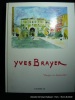 Voyages en aquarelles. Yves Brayer