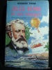 Jules Verne et ses voyages. D'après l'ouvrage biographique de M. Allotte de la Fuÿe et les documents fournis par les héritiers.. Frank, Bernard.