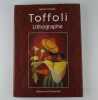 Toffoli - Catalogue raisonn&eacute; de l'oeuvre lithographique 1968-1996.. Robert Perahia