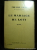 Le mariage de Loti. 243e éd.. Loti Pierre