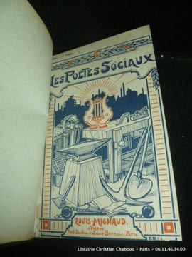 Les poètes sociaux. Anthologie de poésies sociales. Morceaux choisis accompagnés d'une préface et de notes par Georges Normandy et M.C. Poinsot. Sept ...