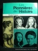Les Pionnières de l'histoire. Claude Pasteur