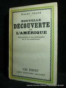Nouvelle découverte de l'Amérique. Introduction à une philosophie de la vie américaine.