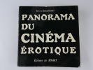 Panorama du cinéma érotique : Cannes, le festival érotique (de la rue d'Antibe) - Le petit livre rouge de L'érotisme au cinéma. . Eric de Beaufrant