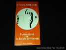L'obscénité et la loi de réflexion. Henri Miller