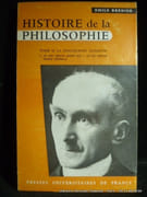 Histoire de la philosophie. Tome II La philosophie moderne. 4 Le XIXe siècle après 1850. Le XXe siècle. Index général. par Bréhier Emile