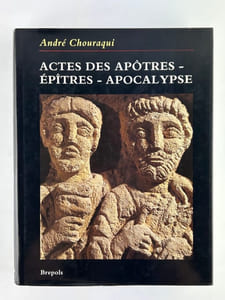 Actes des apôtres - Epître - Apocalypse. Gestes d'envoyés. Lettres. Contemplation de Iohanân.