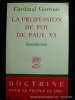 La profession de foi de Paul VI. Introduction. Cardinal Garrone
