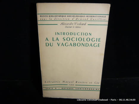 Introduction à la sociologie du vagabondage. Alexandre Vexliard