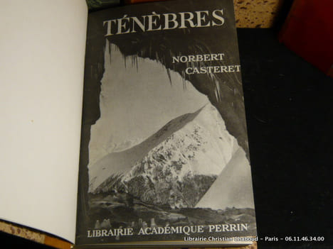 Réunion de 5 vols. Dix ans sous terre. Perrin 1941; Exploration, Perrin 1949; Profondeurs Perrin 1951; Histoires au dessous de tout, ill. Samivel, ...