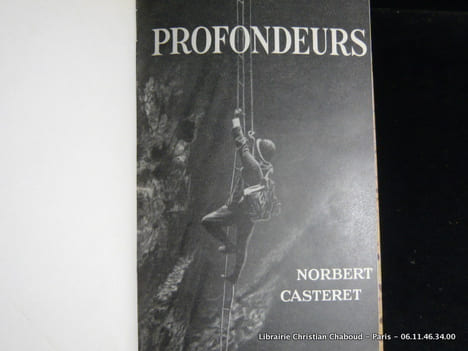 Réunion de 5 vols. Dix ans sous terre. Perrin 1941; Exploration, Perrin 1949; Profondeurs Perrin 1951; Histoires au dessous de tout, ill. Samivel, ...
