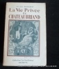 La vie privée de Chateaubriand. Bertaut Jules