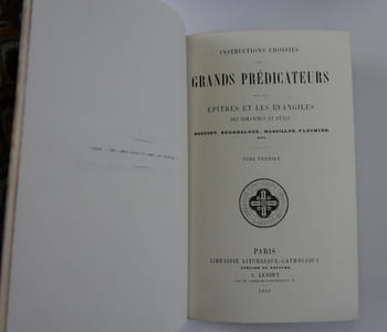 Instructions choisies des Grands Prédicateurs sur les Epîtres et les Evangiles des Dimanches et Fêtes. Bossuet, Bourdaloue, Massillon, Fléchier etc.. En 4 volumes.