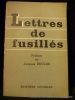 Lettres de fusillés.. Préface de Jacques Duclos.