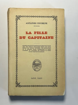 La fille du capitaine. . Alexandre Pouchkine. Nouvelle traduction intégrale par Hippolyte de Witte, préface spécialement écrite par Nicolas ...
