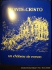 Monte-Cristo un château de roman.. Georges Poisson, Conservateur du musée Alexandre Dumas