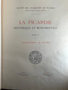 La Picardie historique et monumentale. Tome IV. Arrondissement de Péronne. Canton de Péronne. Canton de Roisel. Canton de Ham, de Chaulnes, de Combles, d'Albert, de Bray, de Nesles. par Société des Antiquaires de Picardie, fondation Edmond Soyez. - Image 2