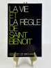 La Vie et la R&egrave;gle de Saint Beno&icirc;t. Trad. M&egrave;re Elisabeth de Solms