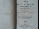 Études sur les arts textiles à l'Exposition Universelle de 1867 comprenant les perfectionnements récents apportés dans la filature, le retordage, etc. ...