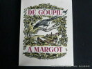 De Goupil à Margot. Histoires de Bêtes.. PERGAUD Louis. COLLOT André (illustrateur)
