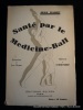 Santé par le Médecine-Ball. Illustrations par Jean Hubert.. Jean Radou. Préface du Dr Victor Pauchet.