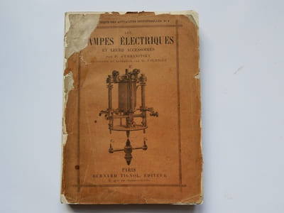 Les lampes électriques et leurs accessoires. Avec 96 figures dans le texte.