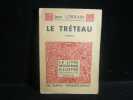 Le Tréteau : Roman de moeurs théâtrales. Avertissement de Georges Normandy. Illustrations de Maurice Albe. Lorrain Jean