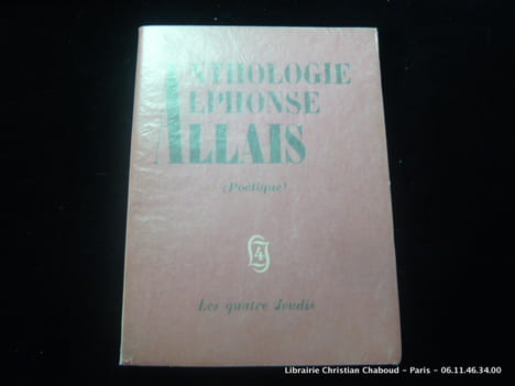 Anthologie Alphonse Allais (Poétique). Allais Alphonse. Introduction par Anatole Jakovsky