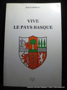 Vive le Pays Basque. par Roland Moreau