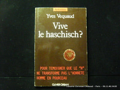VIVE LE HASCHISCH ?