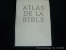 Atlas de la Bible. Traduit et adapté du néerlandais par René Beaupère, O.P.. GROLLENBERG LUC H., O. P.