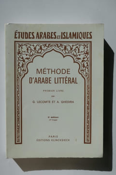 Méthode d'arabe littéral. Premier Livre.. Gérard Lecomte et Ameur Ghedira.