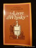 Le Livre du Whisky.. L.-R. Dauven. Jacques Morlaine.