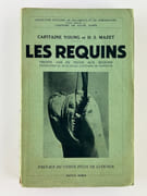 Les requins. Trente ans de pêche aux requins. Préface Du Comte Félix De luckner. Traduction Française de René Jouan, capitaine de Corvette par YOUNG (Capitaine William E.) et MAZET (Horace S.) - Image 1