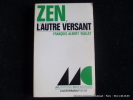 Zen, l'autre versant.. François-Albert Viallet