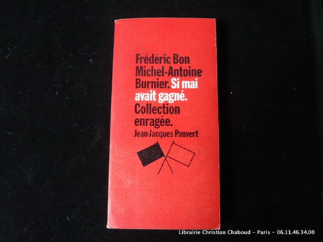 Si mai avait gagné. Facétie politique. Graffitis de Wolinski. Frédéric BON / Michel-Antoine BURNIER / Georges WOLINSKI