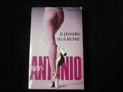 A prendre ou à lécher. par San-Antonio.