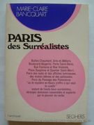 Paris des Surréalistes. par Marie-Claire Bancquart