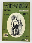 Bizarre. N°IV. Numéro spécial. Les hétéroclites et les fous littéraires. par Collectif