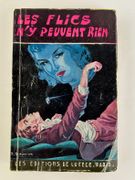 Les flics n'y peuvent rien (réunion de 4 textes) : Comme s'il en pleuvait. Police-Roman, Les aventures de Bill Disley : Mystères autour d'un collier - Le complot diabolique - La brute aux gros poings. par J.-A. FLANIGHAM - Image 1