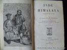 Inde et Himalaya, Souvenirs de voyage. Ouvrage enrichi d'une carte spéciale et de dix dessins par Henry de Montaut.. Le Comte Goblet d'Alviella